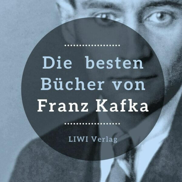 Die besten Bücher von Franz Kafka